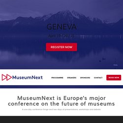 European Museum Conference - MuseumNext European Museum Conference – MuseumNext