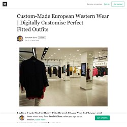 Digitally Customise Perfect Fitted Outfits