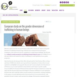 European study on the gender dimension of trafficking in human beings - European Women's Lobby