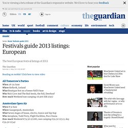 The best European festival listings of 2013