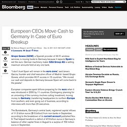 European CEOs Move Cash to Germany