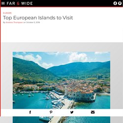 Top European Islands to Visit