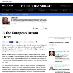 Is the European Dream Over? - Ian Buruma