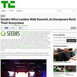 Seedrs Wins London Web Summit, As Europeans Rock Their Ecosystem