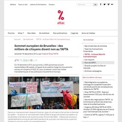 Sommet européen de Bruxelles : des milliers de citoyens disent non au TAFTA