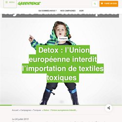 Detox : l’Union européenne interdit l’importation de textiles toxiques