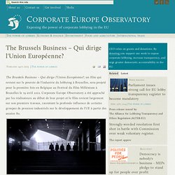 The Brussels Business – Qui dirige l'Union Européenne?