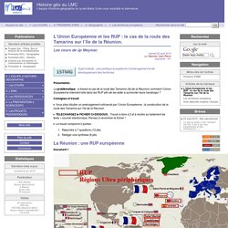 L'Union Européenne et les RUP : le cas de la route des Tamarins sur l'Ile de la Réunion. - Histoire-géo au LMC