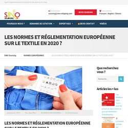 Les normes européennes sur le textile en 2020 [Guide complet]