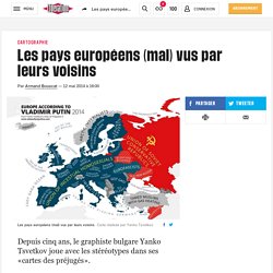 Les pays européens (mal) vus par leurs voisins - Libération