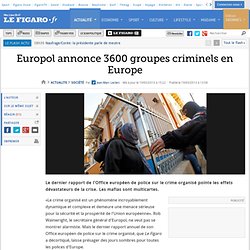 France : Europol annonce 3600 groupes criminels en Europe