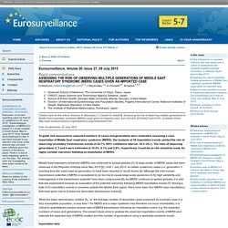 EUROSURVEILLANCE 09/07/15 Assessing the risk of observing multiple generations of Middle East respiratory syndrome (MERS) cases given an imported case.