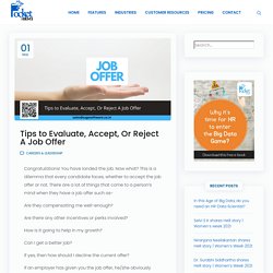 Tips to Evaluate, Accept, Or Reject A Job Offer