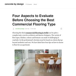 Four Aspects to Evaluate Before Choosing the Best Commercial Flooring Type