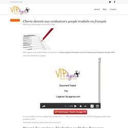 Charte donnée aux evaluateurs google traduite en français - Vip agence