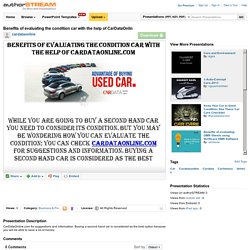 Benefits of Evaluating the Condition Car With the Help of Cardatao..