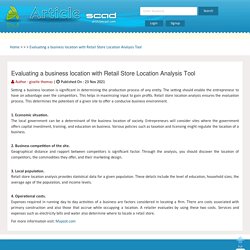 Evaluating a business location with Retail Store Location Analysis Tool