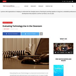 Evaluating Technology Use in the Classroom