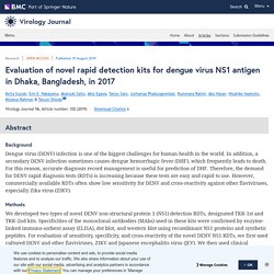 VIROLOGY JOURNAL 15/08/19 Evaluation of novel rapid detection kits for dengue virus NS1 antigen in Dhaka, Bangladesh, in 2017