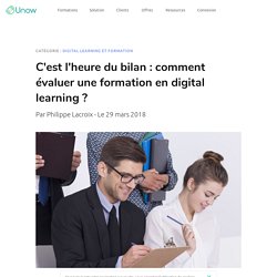 Comment réussir l'évaluation d'une formation en digital learning ?