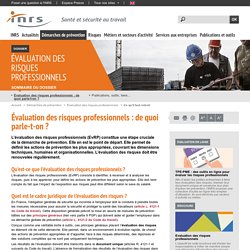 Évaluation des risques professionnels. Évaluation des risques professionnels - Démarches de prévention - INRS