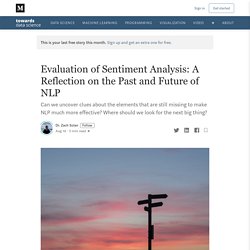 Evaluation of Sentiment Analysis: A Reflection on the Past and Future of NLP