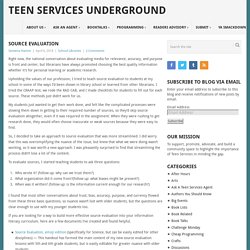 Source Evaluation – Teen Services Underground