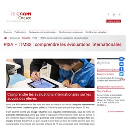 PISA – TIMSS : comprendre les évaluations internationales