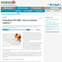 Evaluations CE1-CM2 : vers un nouveau système ?
