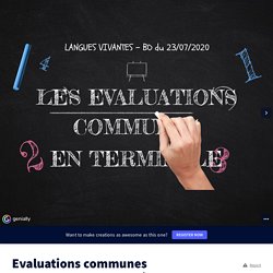 Evaluations communes Terminale: presentación y metodología by maite.detaeye on Genially