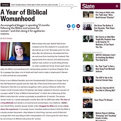 An evangelical blogger is spending 12 months following the Bible's instructions for women—and she's doing it for egalitarian reasons