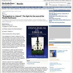 "Evangelical vs. Liberal": The fight for the soul of the