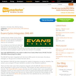 Evans Cycles Integrates SMS API