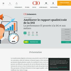 Evénement CIO Améliorer le rapport qualité/coût de la DSI