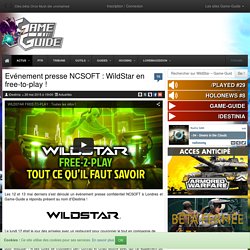 Evénement presse NCSOFT : WildStar en free-to-play !