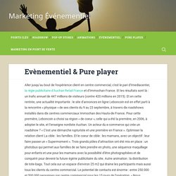 Evènementiel & Pure player - Marketing Événementiel