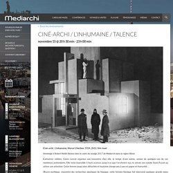 Ciné-archi / L’inhumaine / Talence