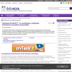 Événements du numérique éducatif - Colloque Ecritech'7 - Le numérique, pratiques d'écritures nouvelles et plurielles