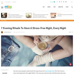 7 Evening Rituals To Have A Stress-Free Night, Every Night