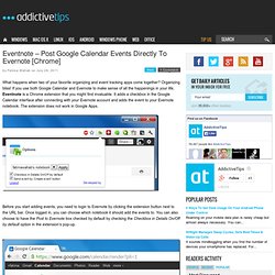 Eventnote – Post Google Calendar Events Directly To Evernote [Chrome]