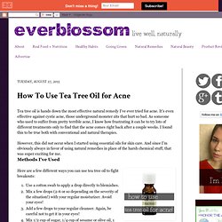 How To Use Tea Tree Oil for Acne