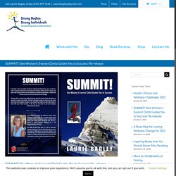 SUMMIT! One Women's Everest Climb Guides You to Success! Re-release – Health-Fitness-Coaching %