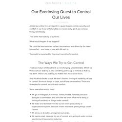 Our Everloving Quest to Control Our Lives