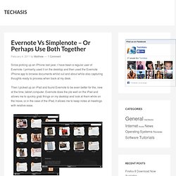 Evernote Vs Simplenote – Or Perhaps Use Both Together