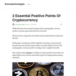 3 Essential Positive Points Of Cryptocurrency