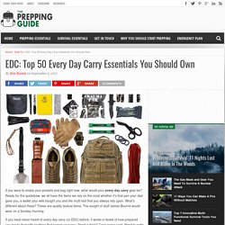 EDC: Top 50 Every Day Carry Essentials You Should Own