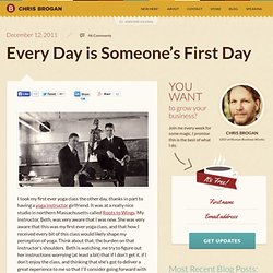Every Day is Someone’s First Day