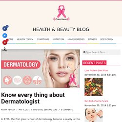 Know every thing about Dermatologist - curefavor