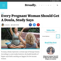 Every Pregnant Woman Should Get A Doula, Study Says