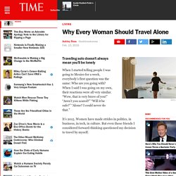 Why Every Woman Should Travel Alone